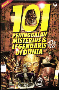 101 Peniinggalan Misterius & Legendaris di Dunia