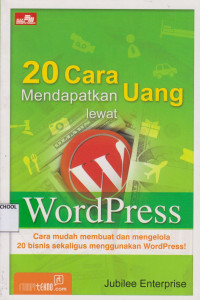 20 Cara Mendapatkan Uang Lewat Wordpress