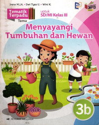 Menyayangi Tumbuhan dan Hewan