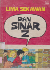 Image of Lima Sekawan Dan Sinar Z