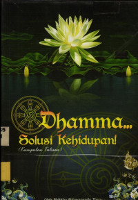 Dhamma Solusi Kehidupan!