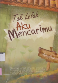 Image of Tak Lelah Aku Mencarimu