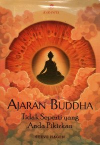 Image of Ajaran Buddha Tidak Seperti yang Anda Pikirkan