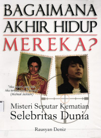 Bagaimana Akhir Hidup Mereka?