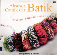 Aksesoris cantik Dari Batik