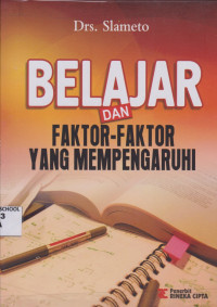 Belajar dan Faktor-Faktor Yang Mempengaruhi