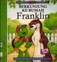 Berkunjung Ke Rumah Franklin