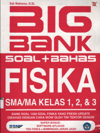 Big Bank Soal + Bahas Fisika SMA/MA Kelas 1, 2 ,& 3