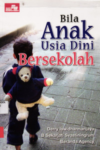 Bila Anak Usia Dini Bersekolah