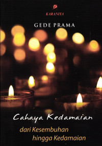 Image of Cahaya Kedamaian Dari Kesembuhan Hingga Kedamaian