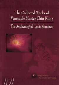 The Collected Works of Venerable Master Chin Kung