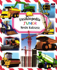 Image of Ensiklopedia Junior ; Mesin Raksasa