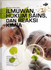Image of Ilmuwan, Hukum Sains, dan Reaksi Kimia