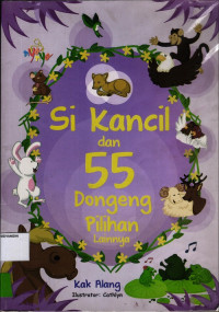 Image of Si Kancil dan 55 Dongeng Pilihan Lainnya