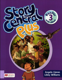 Story Central plus 3 Reader