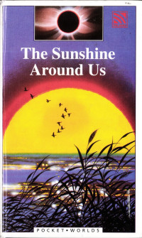 The Sunshine Around Us