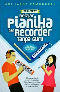 Image of Trik Cepat Belajar Pianika dan Recorder Tanpa Guru