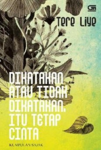 Image of Dikatakan atau Tidak Dikatakan, Itu Tetap Cinta