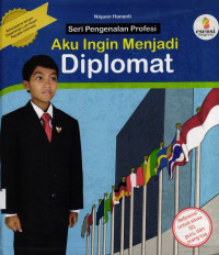 Aku Ingin Menjadi Diplomat