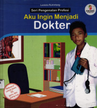 Aku Ingin Menjadi Dokter