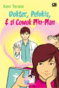 Image of Dokter, Pelukis, dan Si Cowok Plin - Plan