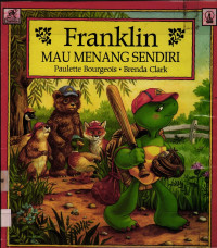 Franklin Mau Menang Sendiri