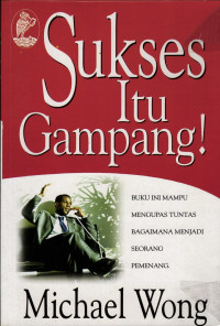 Image of Sukses itu Gampang!