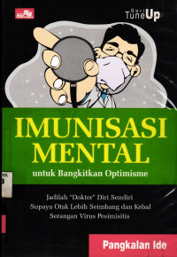 Imunisasi Mental; untuk Bangkitkan Optimisme