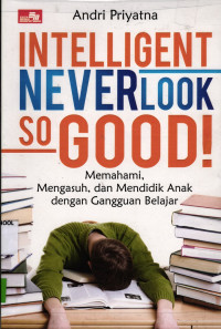 Intelligent Never Look so Good!