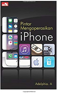 Pintar Mengoperasikan IPhone