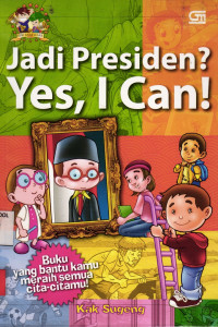 Image of Jadi Presiden? Yes, I Can!