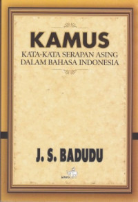 Kamus Kata-kata Serapan Asing Dalam Bahasa Indonesia