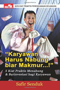 Karyawan Harus Nabung Biar Makmur....!