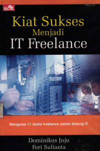 Kiat Sukses Menjadi IT Freelance