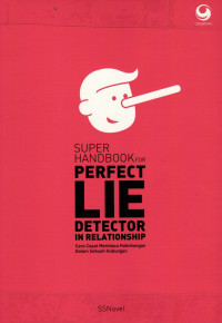 Super Handbook for Perfect Lie Detector in Relationship