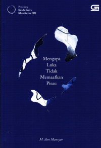 Image of Mengapa Luka TIdak Memaafkan Pisau