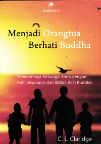 Menjadi Orangtua Berhati Buddha