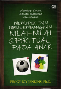 Memupuk dan Mengembangkan Nilai-Nilai Spiritual pada Anak