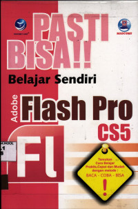 Pasti Bisa!! Belajar Sendiri Adobe Flash Pro CS5