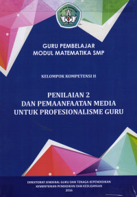 Penilaian 2 dan Pemaanfaatan Media untuk Profesionalisme Guru