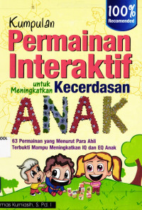 Kumpulan Permainan Interakti untuk Meningkatkan Kecerdasan Anak