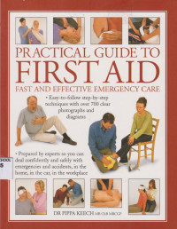 Image of Practical Guide To First Aid; Fast and effective emergency care