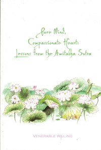 Pure Mind, Compassionate Heart: Lessons From the Amitabha Sutra