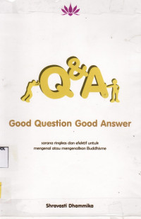 Image of Q & A; Good Question Good Answer