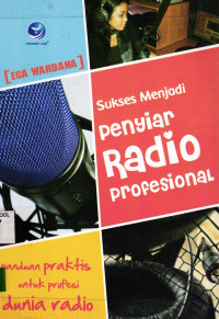 Sukses Menjadi Penyiar Radio Profesional