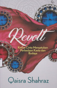 Image of Revolt; Ketika cinta menyatukan perbedaan kasta dan budaya