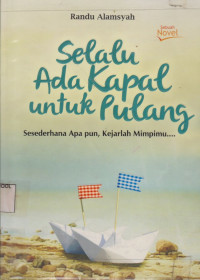 Image of Selalu Ada Kapal Untuk Pulang