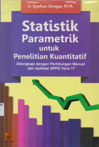 Statitik Parametrik Untuk Penelitian Kuantitatif