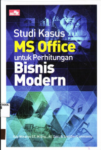 Studi Kasus MS Office untuk Perhitungan Bisnis Modern