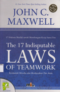 The 17 Indisputable Laws Of Teamwork